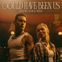 Douwe Bob & SERA - Could Have Been Us