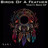 Koki - Birds of a Feather (Iker Sadaba 80s Remix)