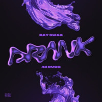 Bay Swag & 42 Dugg - Drank